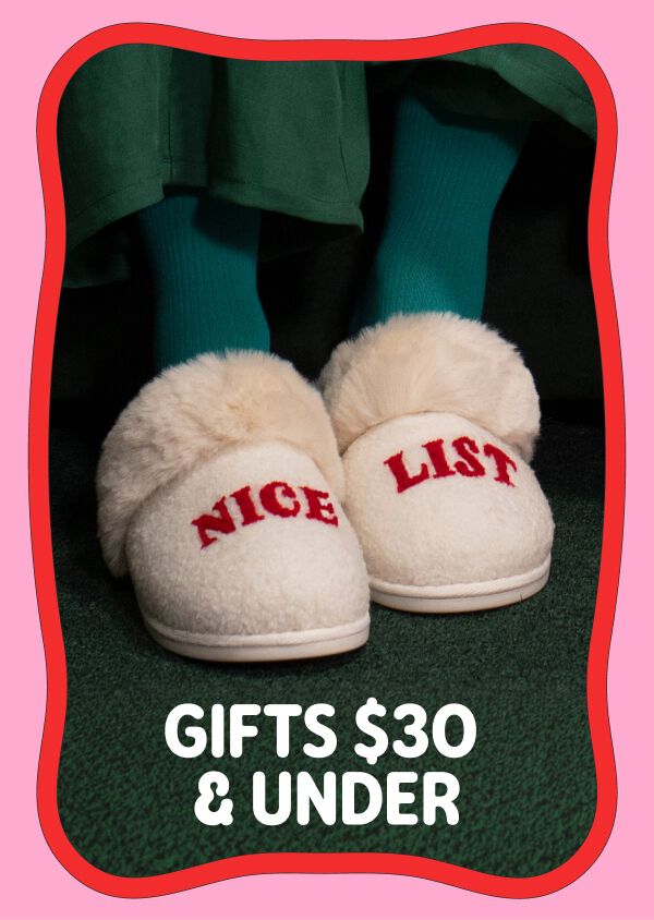 Cream novelty slippers embroidered &ldquo;Nice List.&rdquo; Gifts $30 & Under.