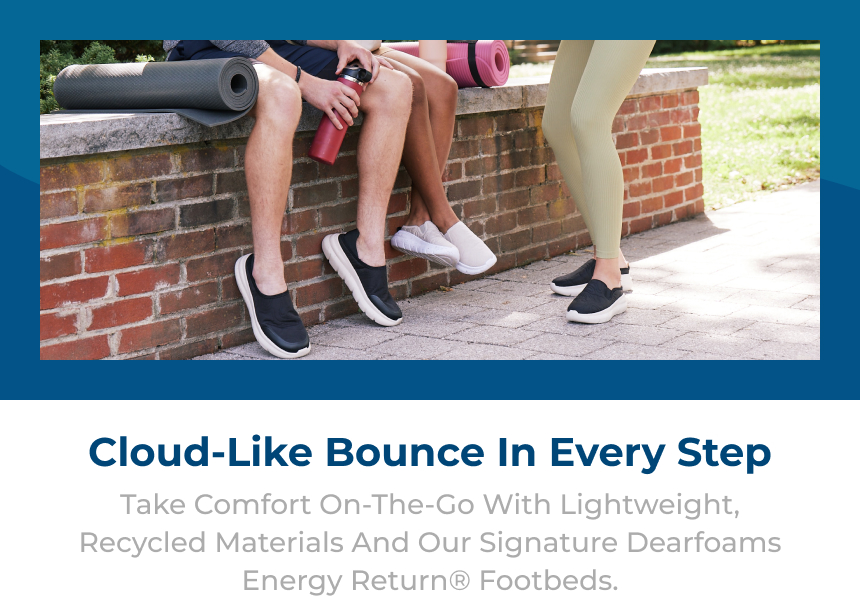 Cloud like bounce in every step.
